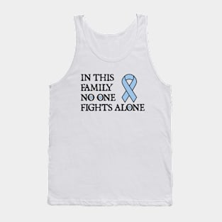 In This Family No One Fights Alone Tank Top